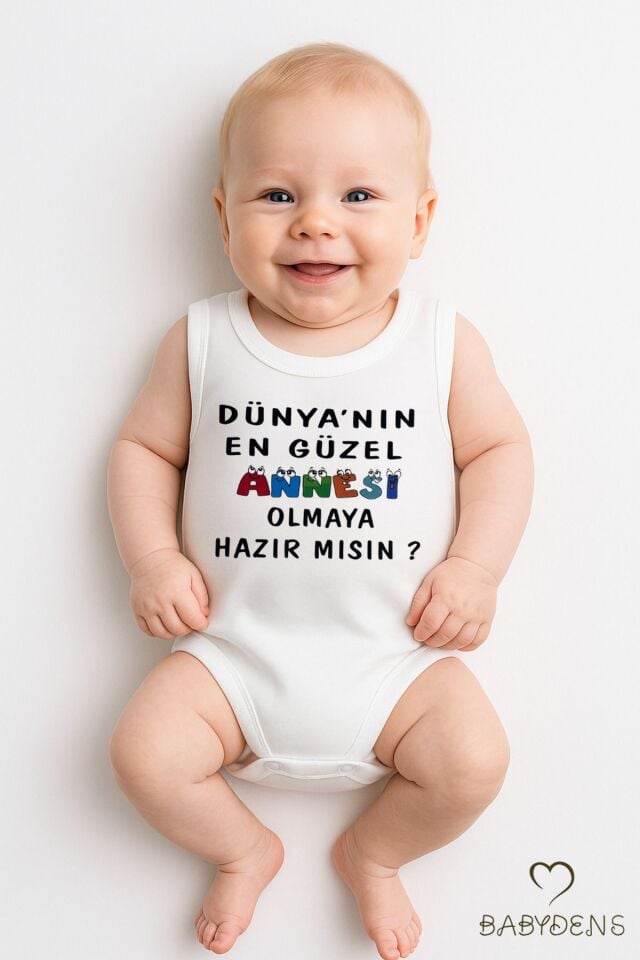Dünyanın En Güzel Annesi Olmaya Hazır Mısın? Yazılı Kolsuz Bebek Zıbın Pamuklu Çıtçıtlı Yazlık Body