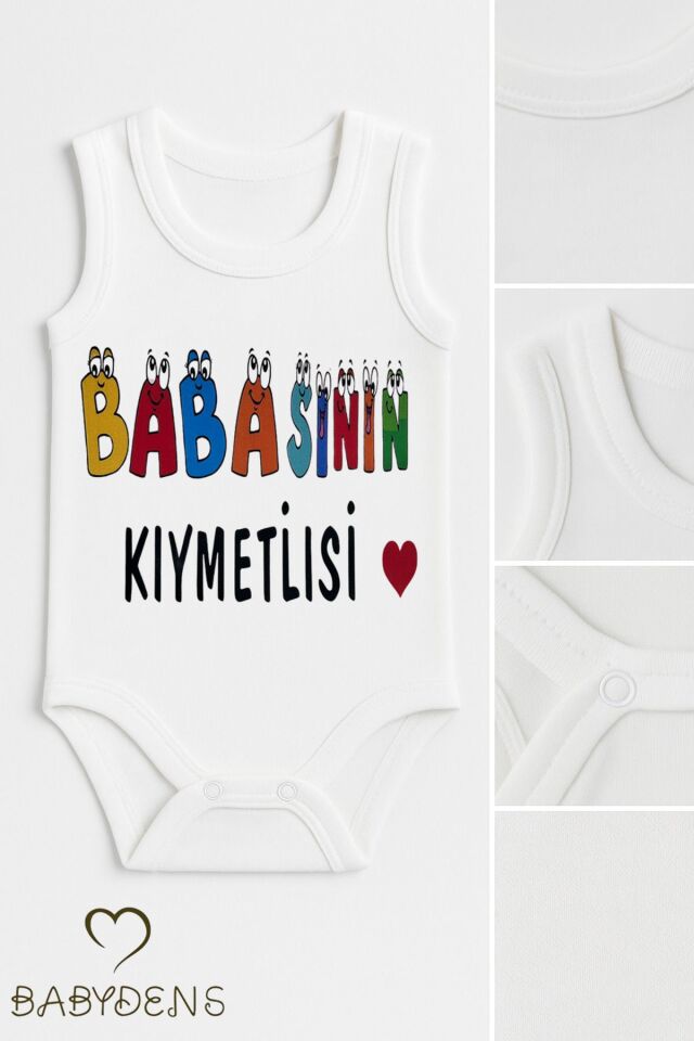 “Babasının Kıymetlisi” Yazılı Kolsuz Bebek Body %100 Pamuk Yazlık Çıtçıtlı Zıbın Tulum 03-24Ay