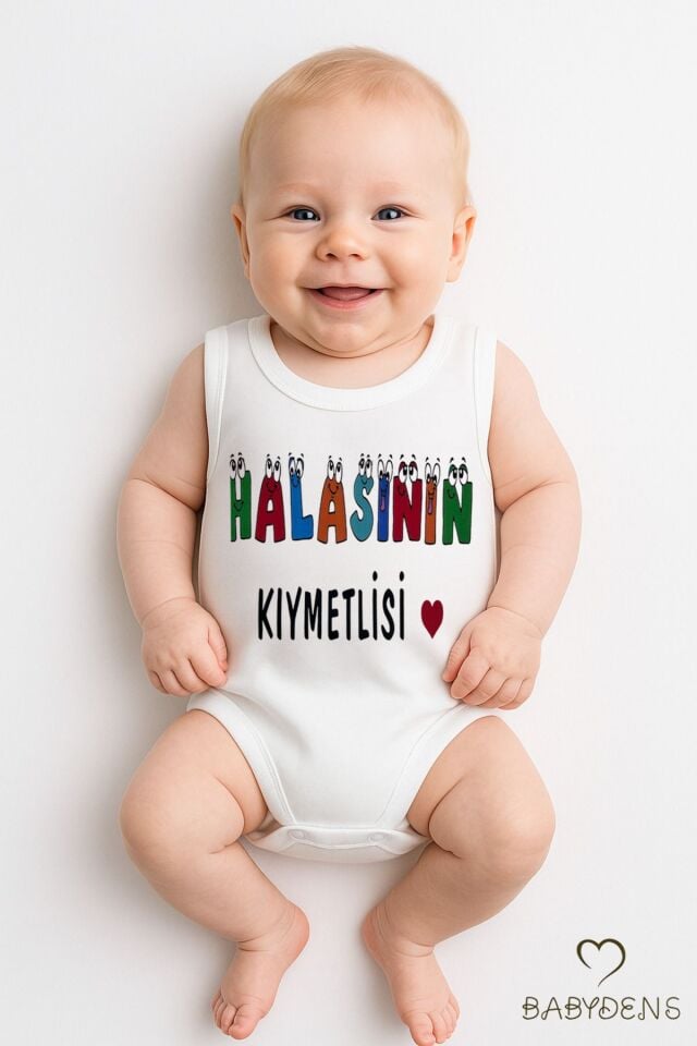 Halasının Kıymetlisi Yazılı Kolsuz Bebek Body – %100 Pamuk Eğlenceli Yazlık Zıbın Body Tulum 03-24Ay