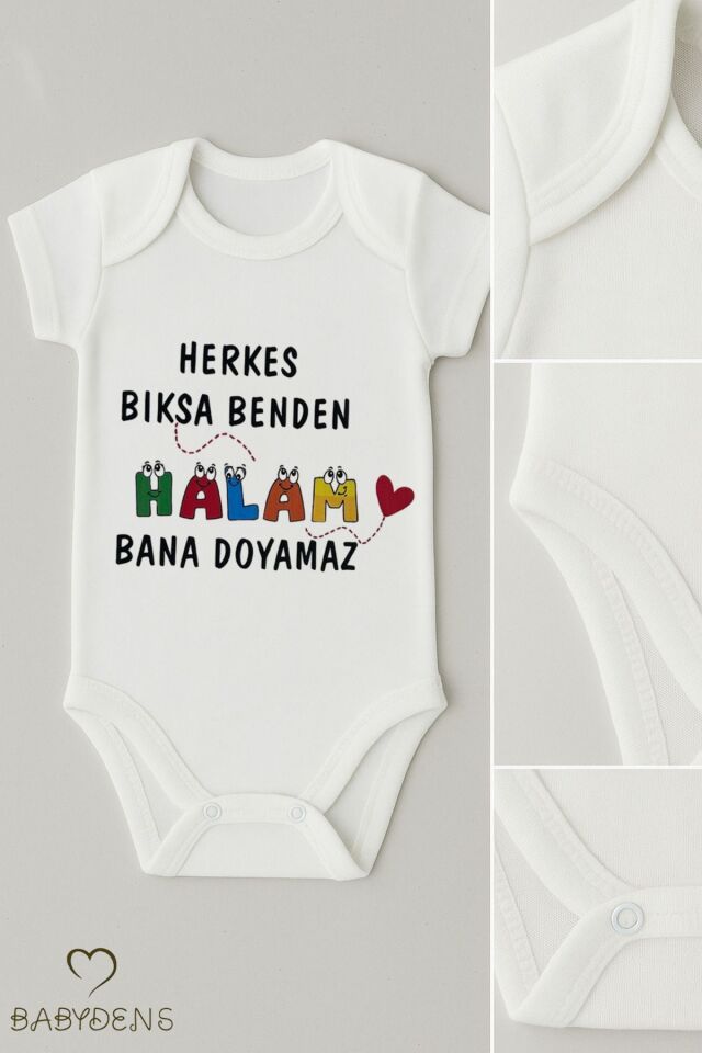 Herkes Bıksa Benden Halam Bana Doyamaz Yazılı Bebek Zıbını | %100 Pamuk Çıtçıtlı Body Tulum