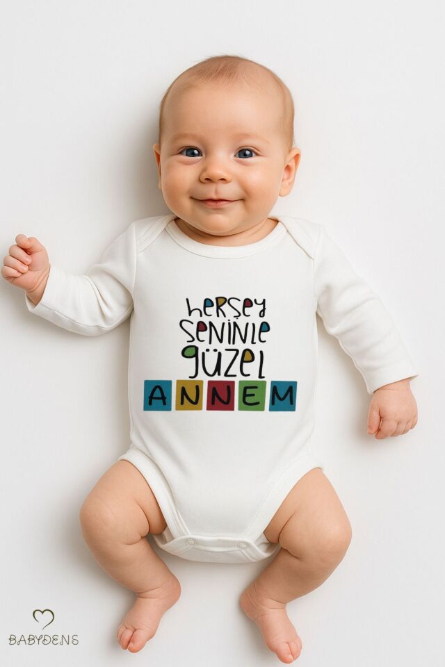 Her Şey Seninle Güzel Annem Yazılı Uzun Kollu Bebek Zıbın Body %100 Pamuk Çıtçıtlı Body 0-24 Ay