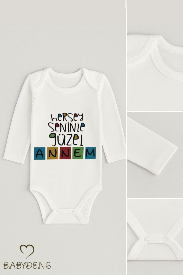 Her Şey Seninle Güzel Annem Yazılı Uzun Kollu Bebek Zıbın Body %100 Pamuk Çıtçıtlı Body 0-24 Ay