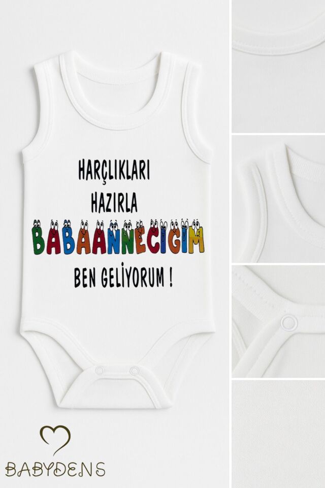 Harçlıkları Hazırla Babaannecim Ben Geliyorum Yazılı Kolsuz Bebek Body Pamuk Yazlık Çıtçıtlı Zıbın 3-6 Ay