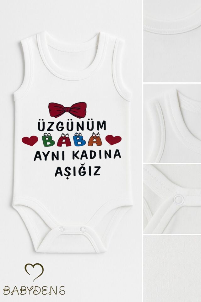 “Üzgünüm Baba Aynı Kadına Aşığız” Yazılı Kolsuz Bebek Body %100 Pamuk Yazlık Çıtçıtlı Zıbın Tulum 3-6 Ay