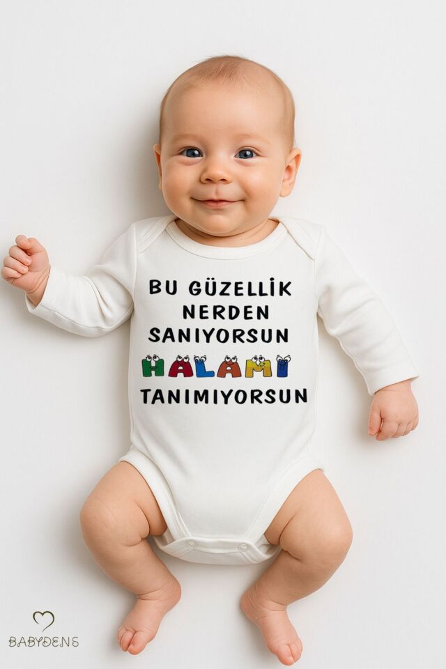 “Bu Güzellik Nereden Sanıyorsun, Halamı Tanımıyorsun” Uzun Kollu Yazılı Bebek Zıbını Çıtçıtlı Body 6-9 Ay