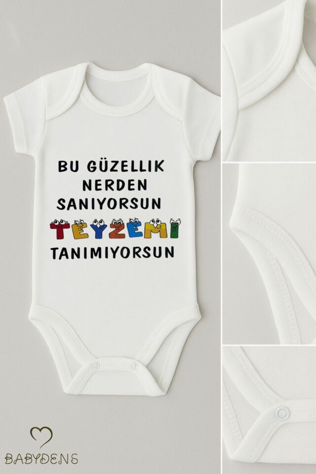Bu Güzellik Nereden Sanıyorsun Teyzemi Tanımıyorsun Yazılı Bebek Body Pamuklu Çıtçıtlı Tulum Zıbın 0-3 Ay